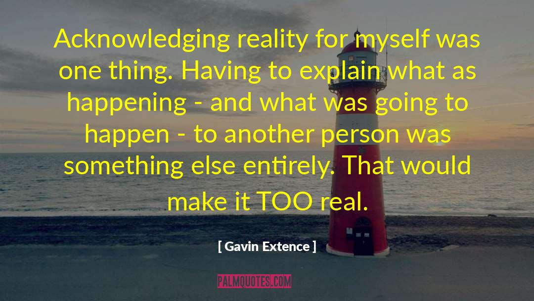 Allesim Reality quotes by Gavin Extence