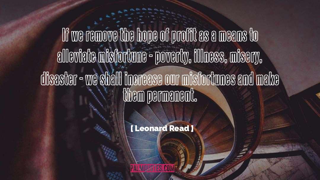 Alleviate quotes by Leonard Read