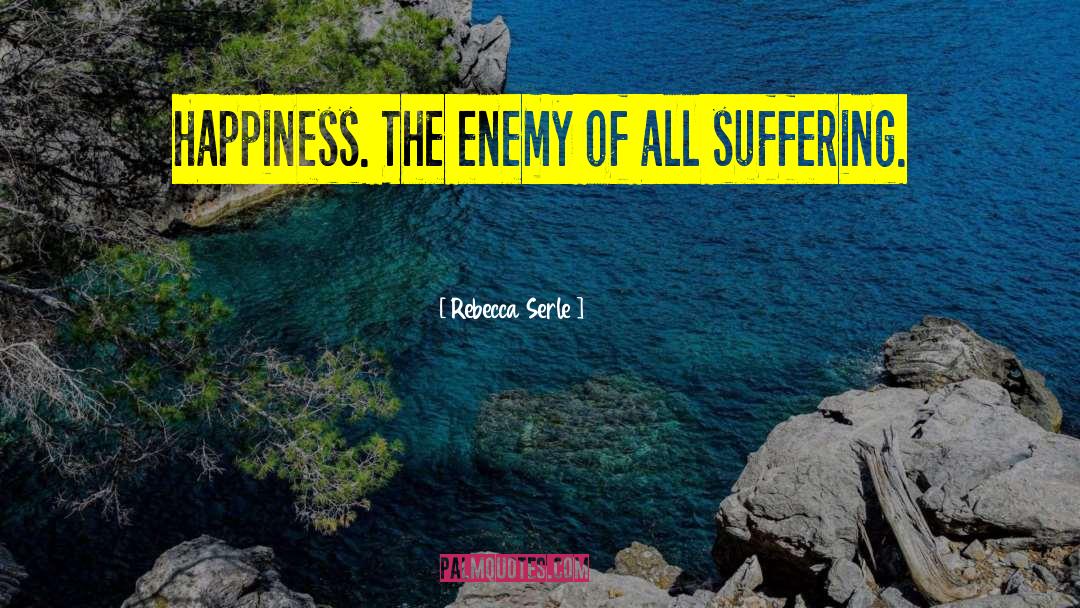 Alleviate Suffering quotes by Rebecca Serle