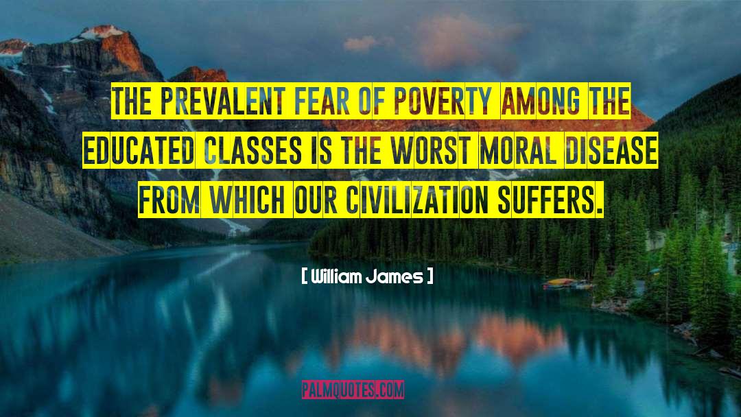 Alleviate Suffering quotes by William James