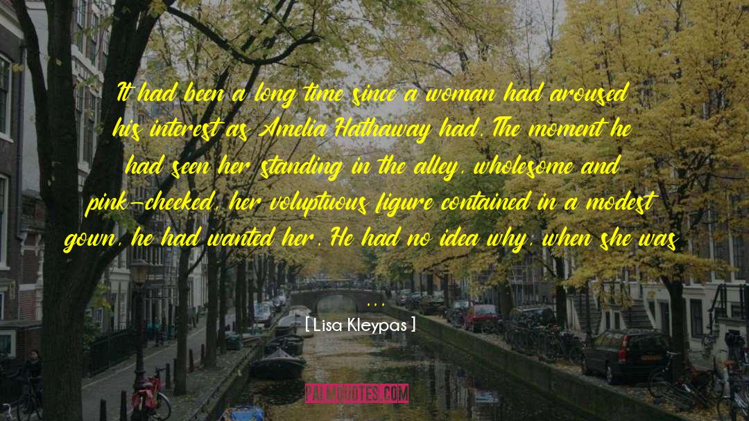 Alley quotes by Lisa Kleypas