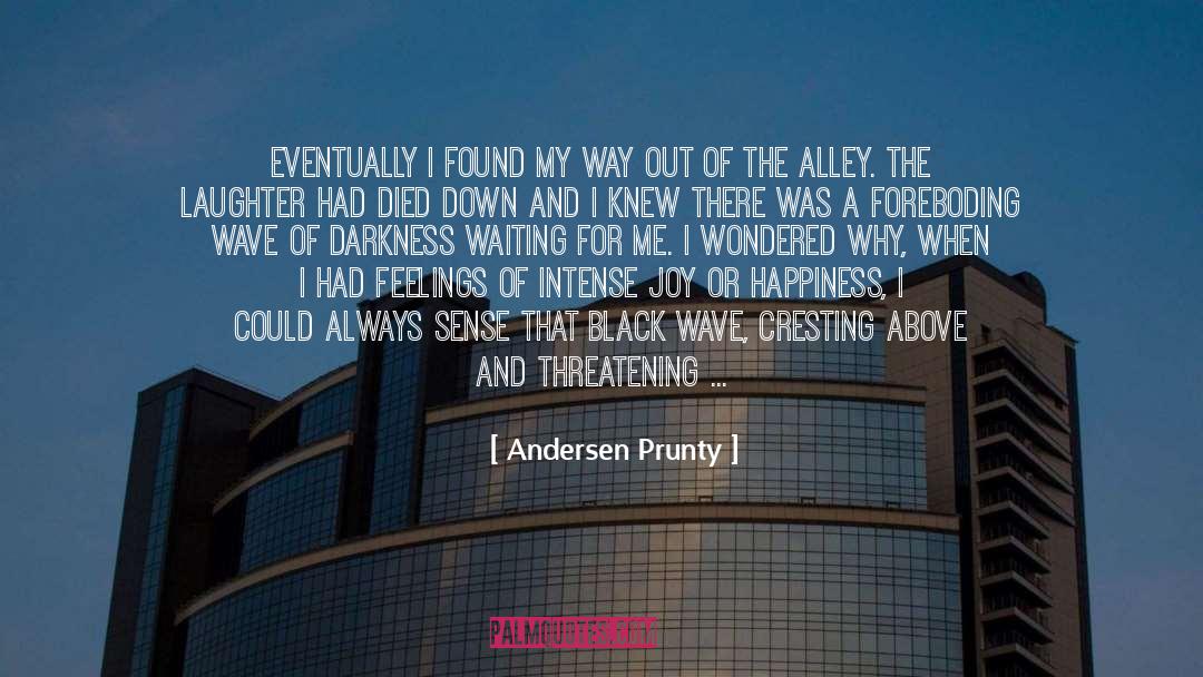 Alley quotes by Andersen Prunty