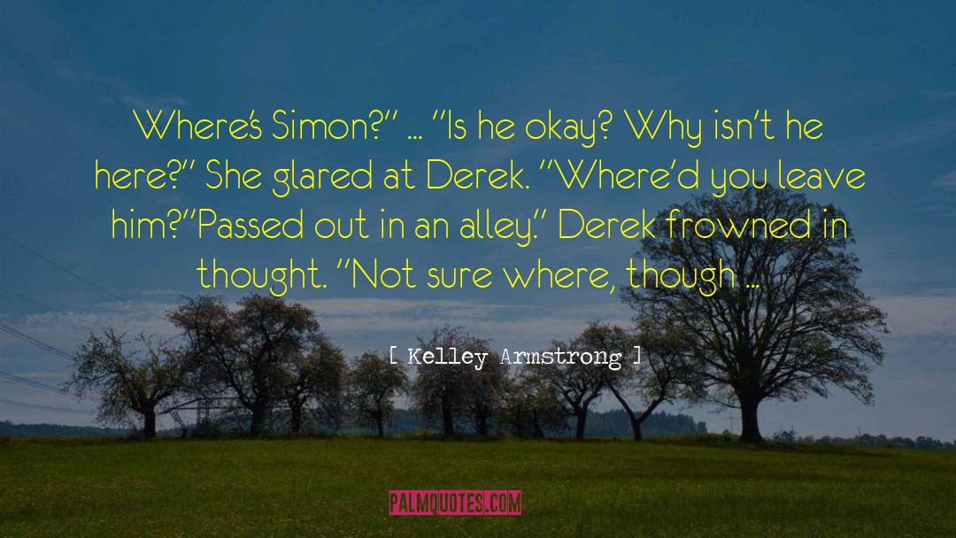 Alley quotes by Kelley Armstrong