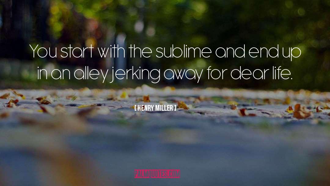 Alley quotes by Henry Miller