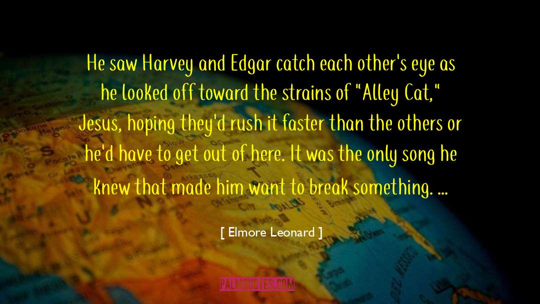 Alley quotes by Elmore Leonard