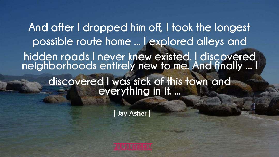 Alleys quotes by Jay Asher