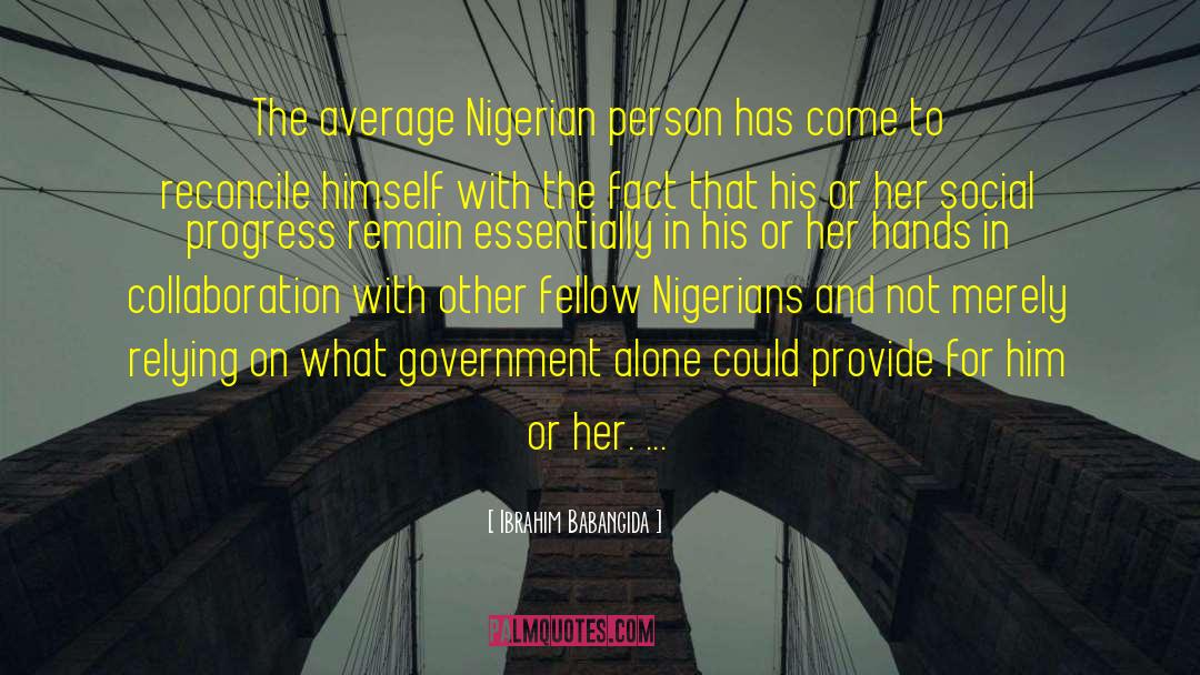 Alliance For Progress quotes by Ibrahim Babangida