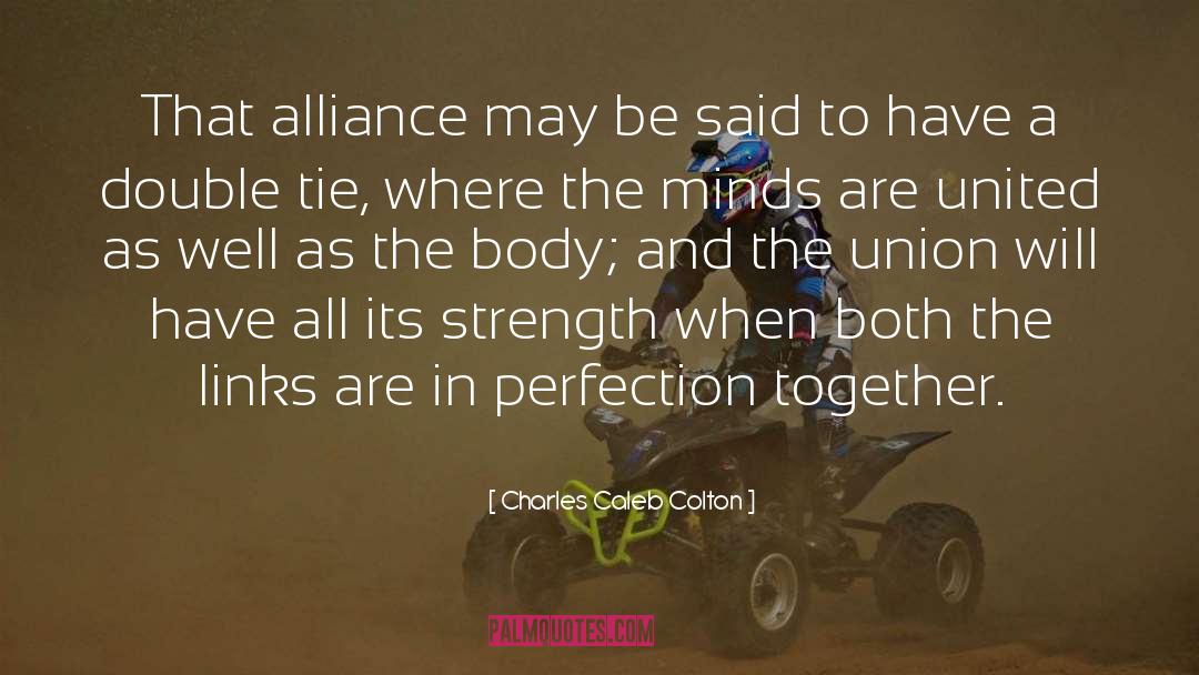 Alliance quotes by Charles Caleb Colton