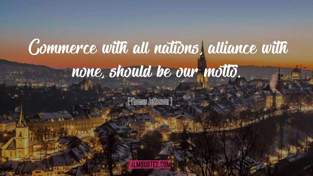 Alliance quotes by Thomas Jefferson