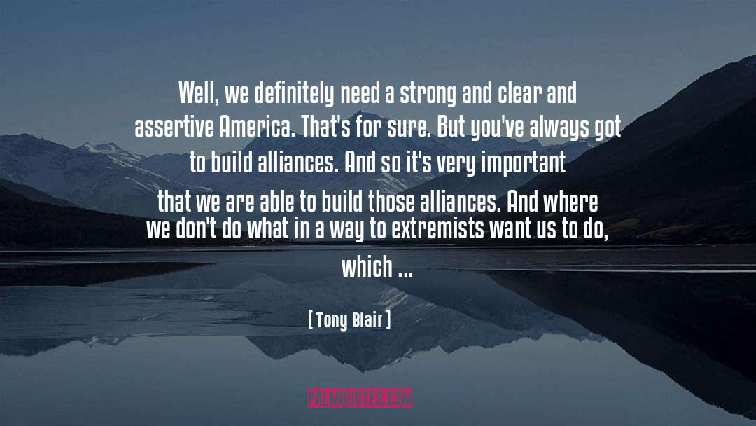 Alliances quotes by Tony Blair