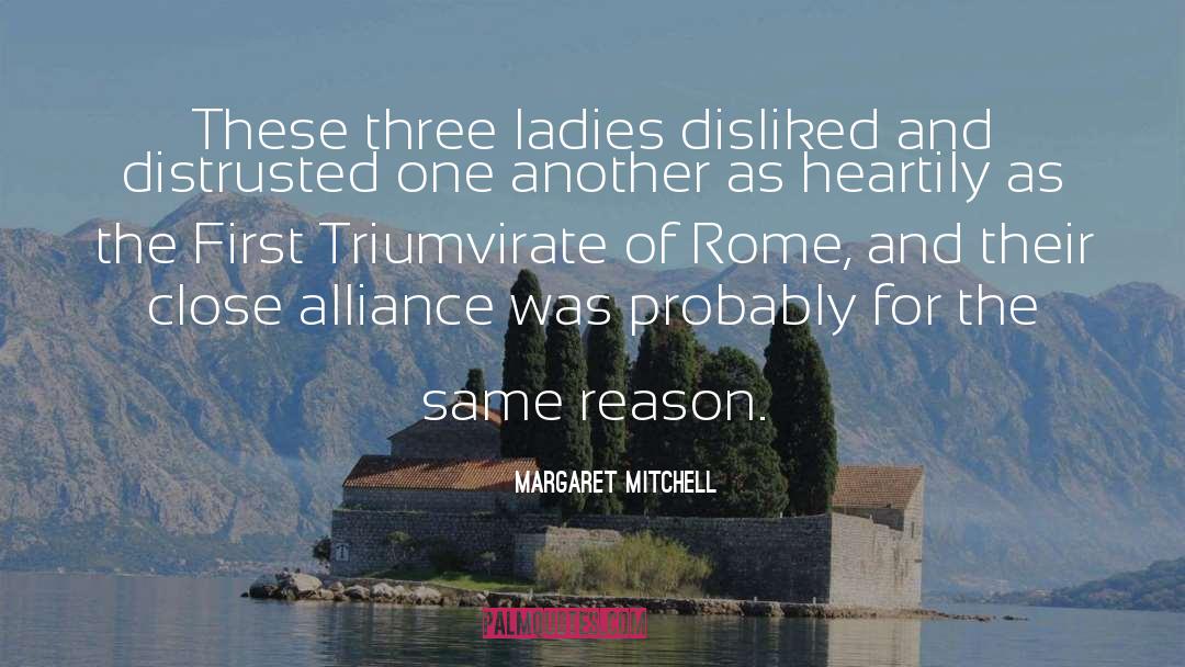 Alliances quotes by Margaret Mitchell