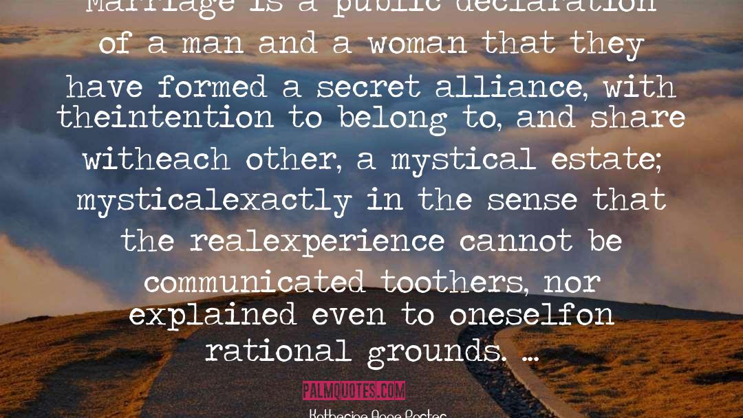 Alliances quotes by Katherine Anne Porter