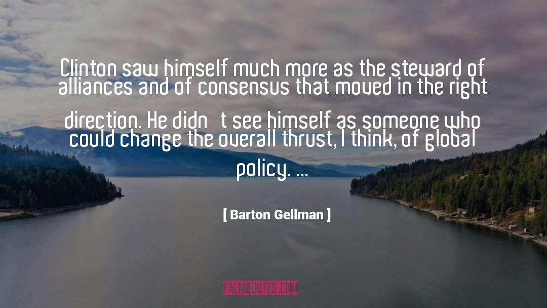 Alliances quotes by Barton Gellman