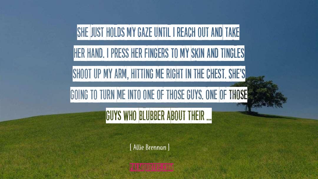 Allie quotes by Allie Brennan