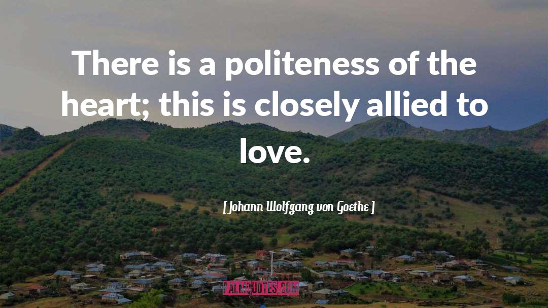 Allied quotes by Johann Wolfgang Von Goethe