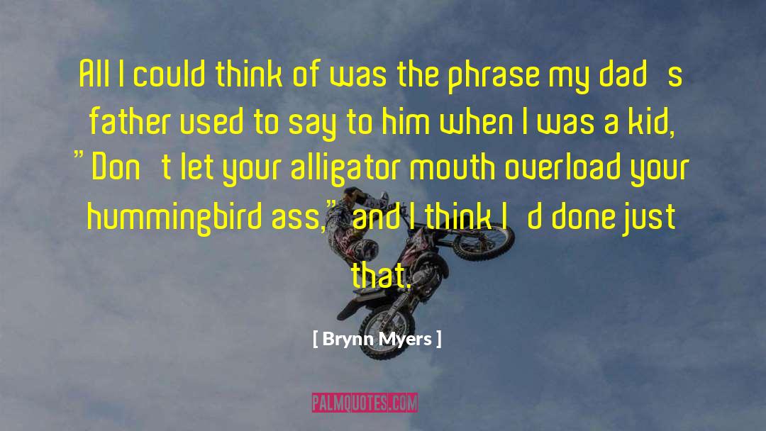 Alligator quotes by Brynn Myers