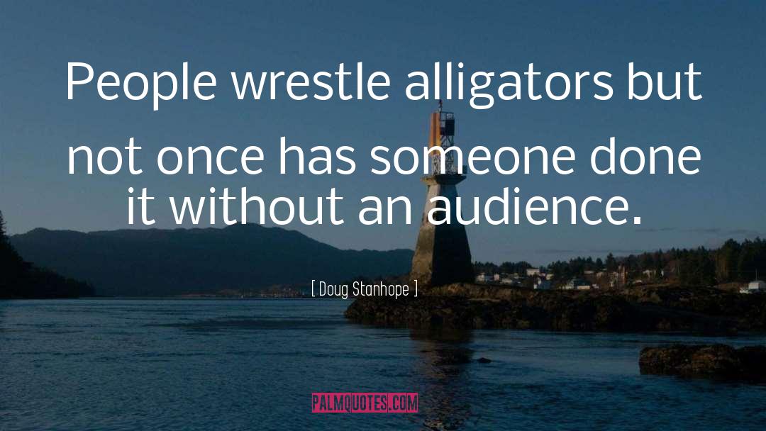 Alligators quotes by Doug Stanhope