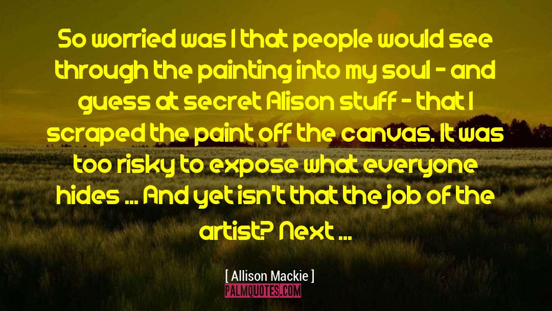 Allison Sekemoto quotes by Allison Mackie