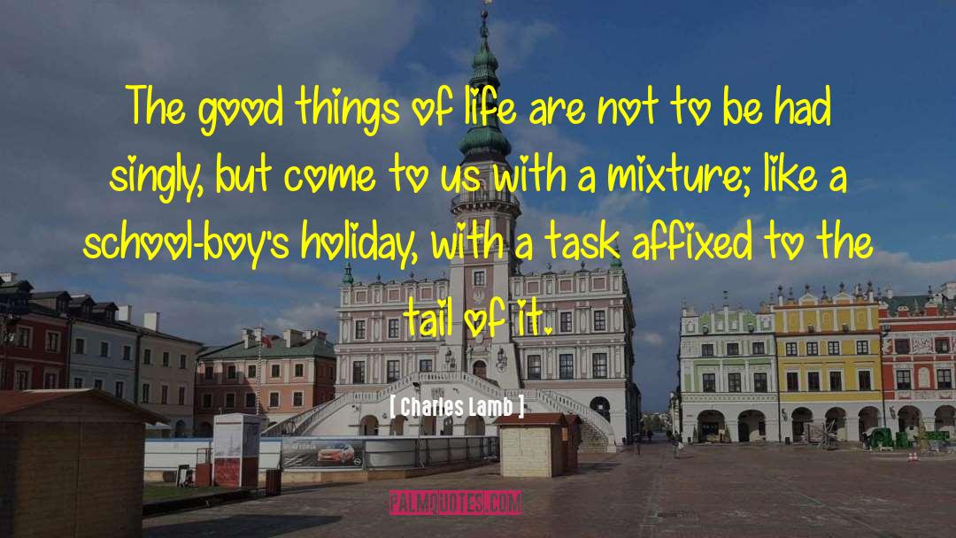 Allow Things To Come quotes by Charles Lamb