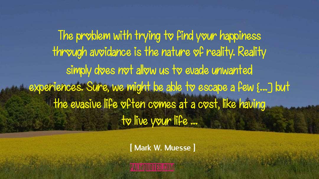 Allow Your Self quotes by Mark W. Muesse