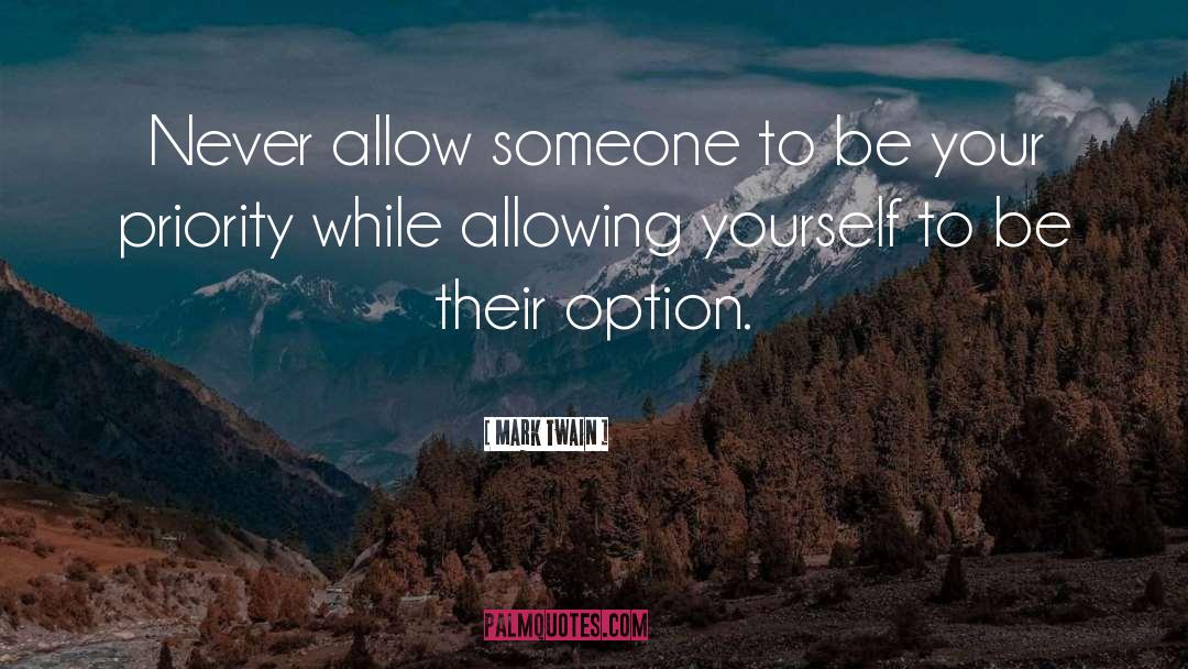 Allow Yourself To Be Loved quotes by Mark Twain
