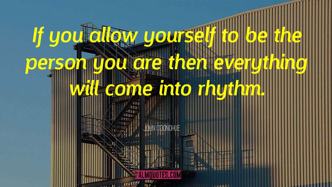 Allow Yourself To Be Loved quotes by John O'Donohue