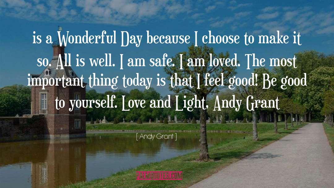 Allow Yourself To Be Loved quotes by Andy Grant