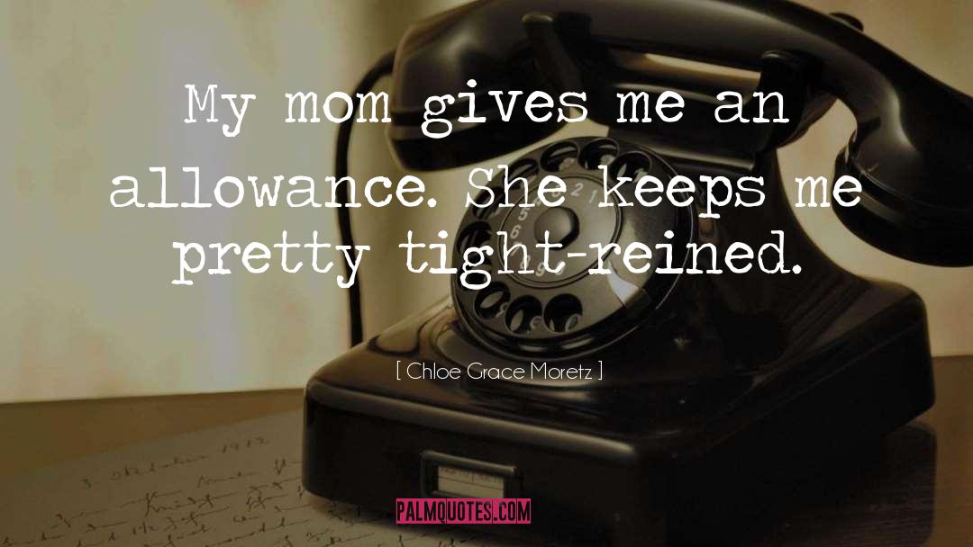 Allowance quotes by Chloe Grace Moretz