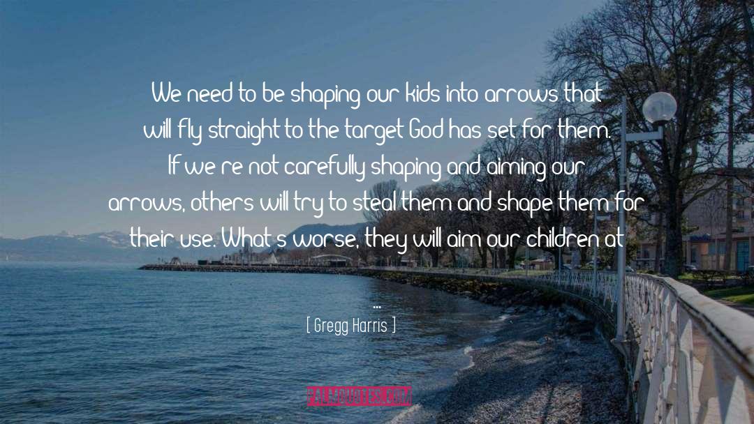 Allowed quotes by Gregg Harris