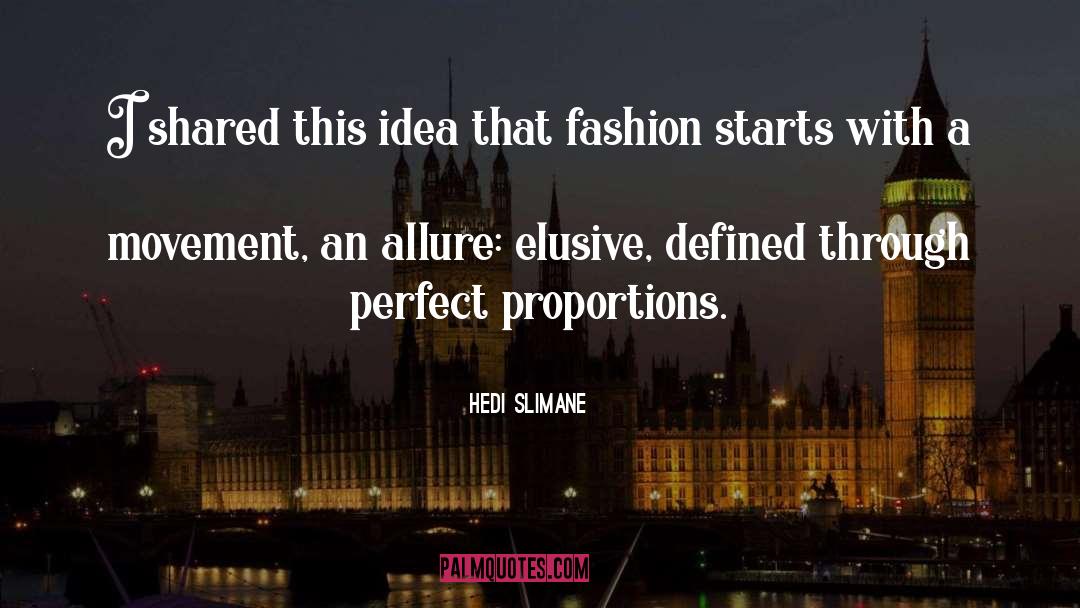 Allure quotes by Hedi Slimane