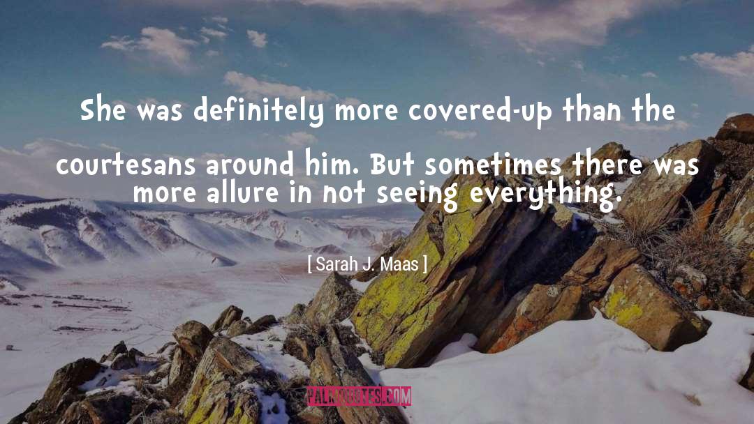 Allure quotes by Sarah J. Maas