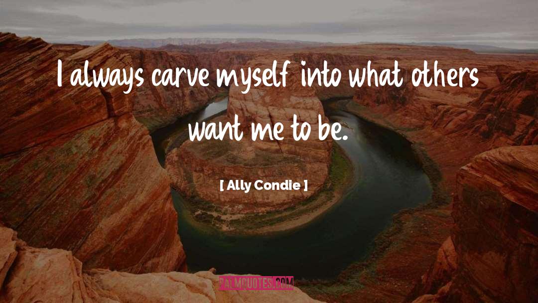 Ally Condie quotes by Ally Condie