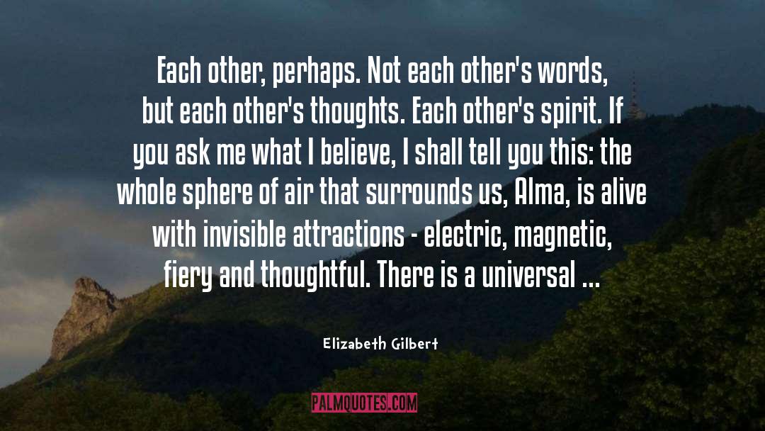 Alma quotes by Elizabeth Gilbert