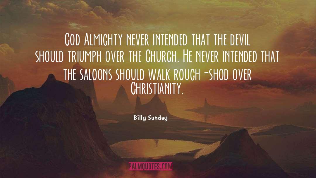 Almighty Father quotes by Billy Sunday