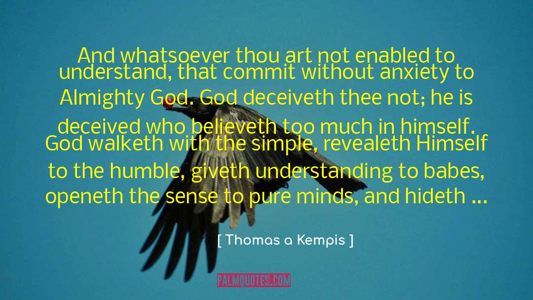 Almighty God quotes by Thomas A Kempis