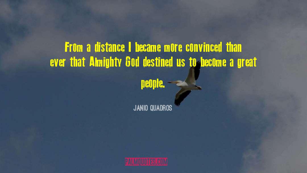 Almighty God quotes by Janio Quadros