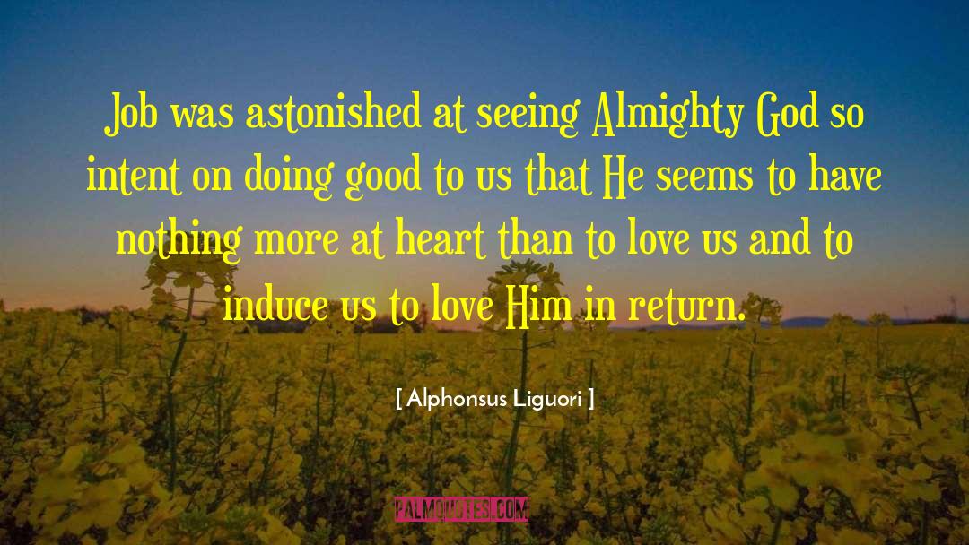 Almighty God quotes by Alphonsus Liguori