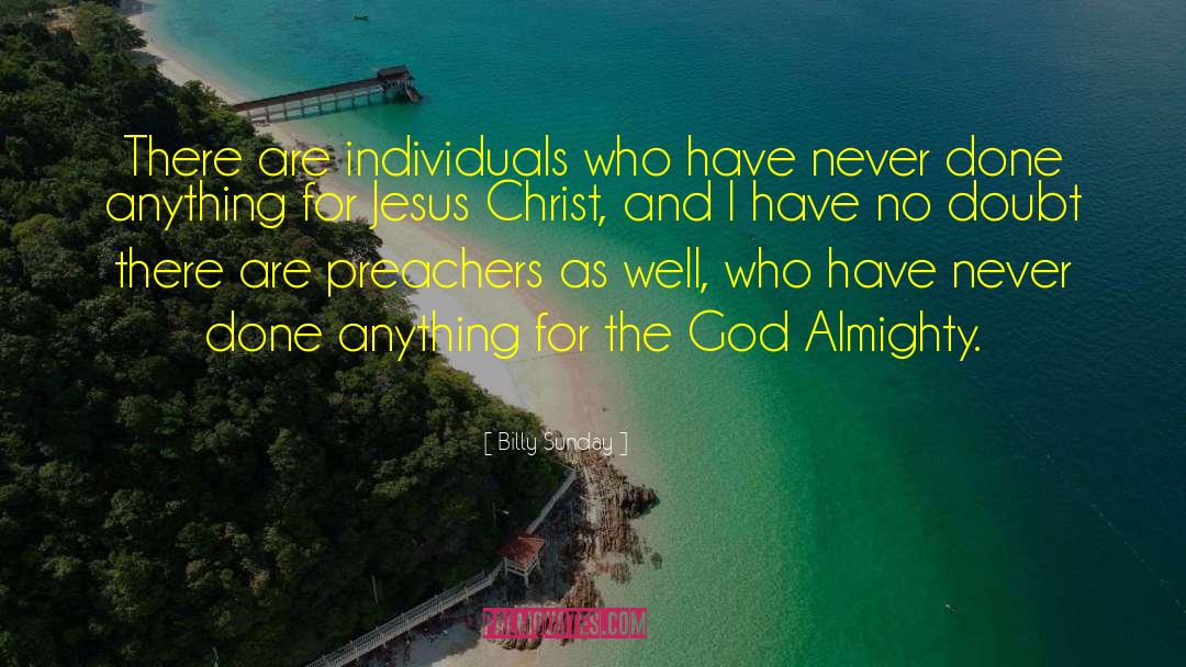 Almighty God quotes by Billy Sunday