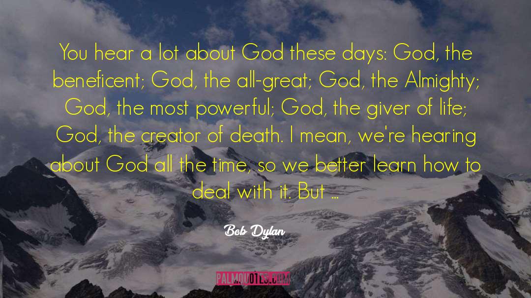 Almighty God quotes by Bob Dylan