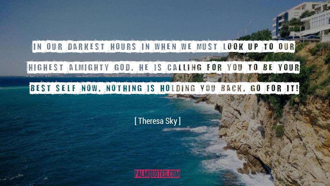 Almighty quotes by Theresa Sky