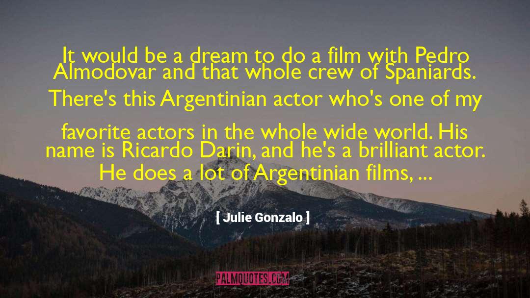 Almodovar quotes by Julie Gonzalo