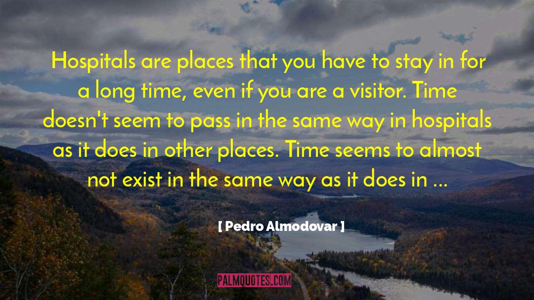 Almodovar quotes by Pedro Almodovar