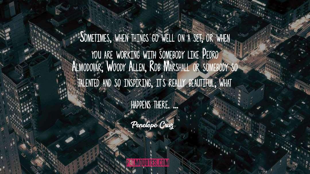 Almodovar quotes by Penelope Cruz