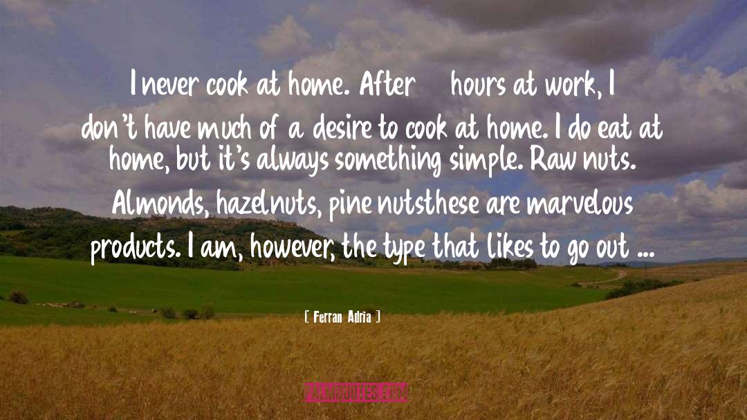 Almonds quotes by Ferran Adria