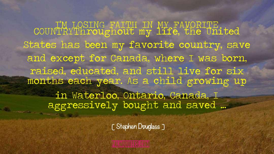 Almonte Ontario quotes by Stephen Douglass