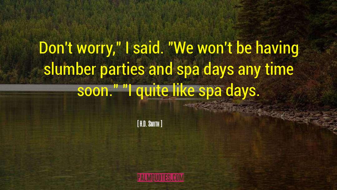 Almonte Spa quotes by H.D. Smith