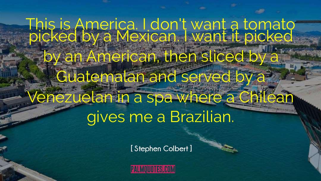 Almonte Spa quotes by Stephen Colbert