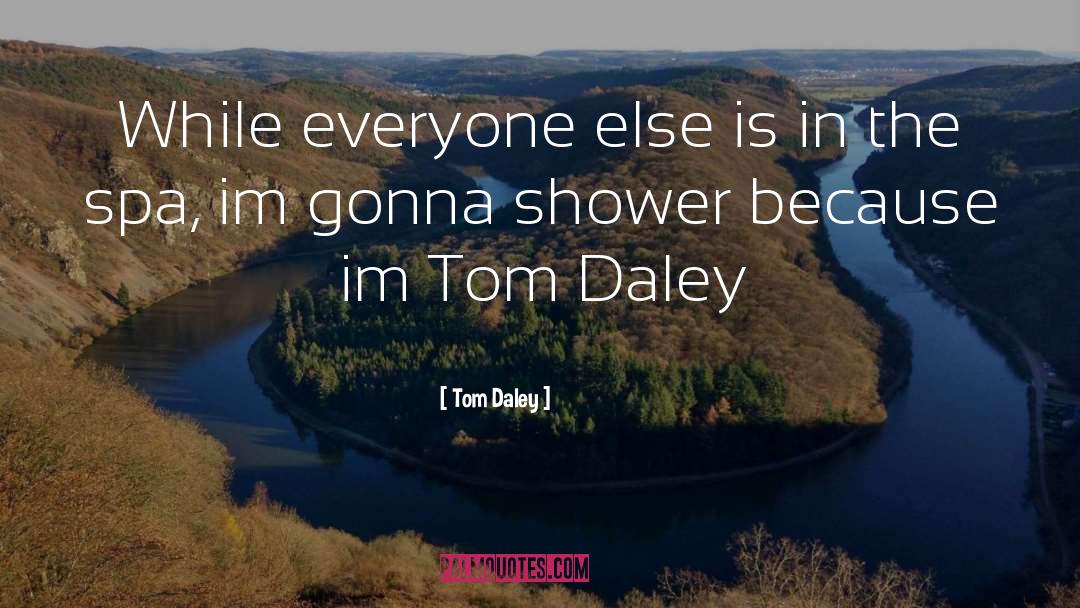 Almonte Spa quotes by Tom Daley