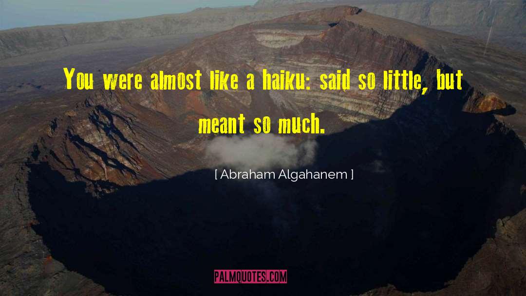 Almost Moon quotes by Abraham Algahanem