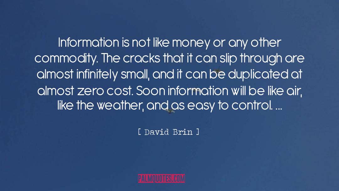 Almost Zero quotes by David Brin